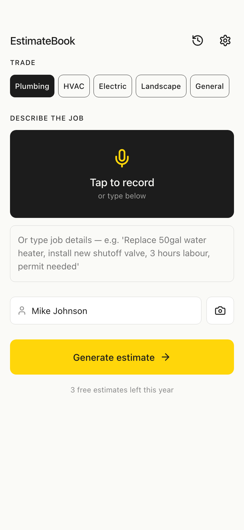Capture screen with trade selector, a Tap to record voice button, job description field, customer name, and the yellow Generate estimate button